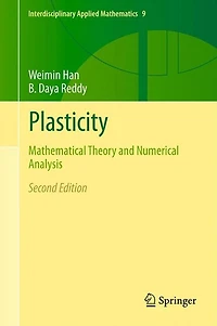 Plasticity: Mathematical Theory and Numerical Analysis