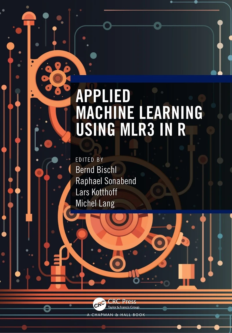 Applied Machine Learning Using mlr3 R