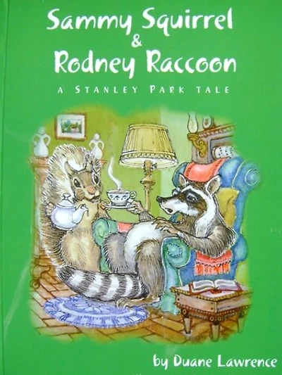 Sammy Squirrel: A Stanley Park Tale