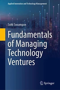 Fundamentals of Managing Technology Ventures