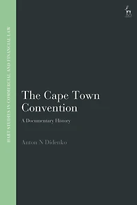 The Cape Town Convention: A Documentary History