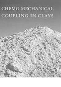 Chemo-Mechanical Coupling Clays: From Nano-scale to Engineering Applications: Proceedings of the Workshop, Maratea, 38-30 June 2001