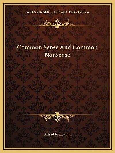 Common Sense And Common Nonsense