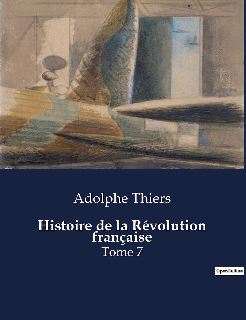Histoire de la Révolution française: Tome 7