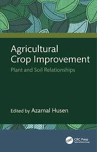 Agricultural Crop Improvement: Plant and Soil Relationships