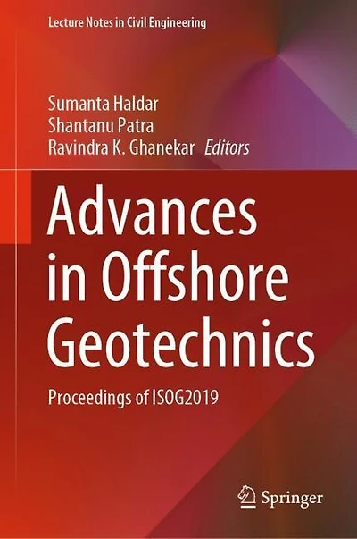 Advances Offshore Geotechnics: Proceedings of ISOG2019