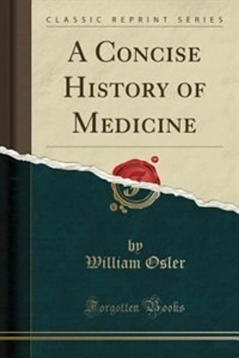 A Concise History of Medicine (Classic Reprint)