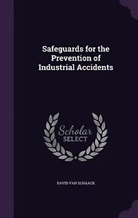 Safeguards for the Prevention of Industrial Accidents