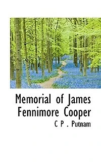 Memorial of James Fennimore Cooper - Scholar's Choice Edition