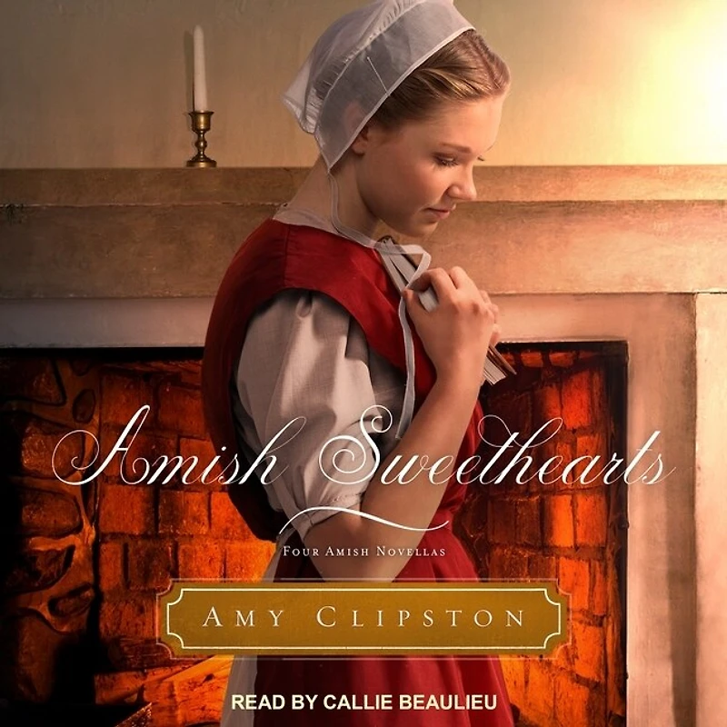 Amish Sweethearts Lib/E: Four Novellas