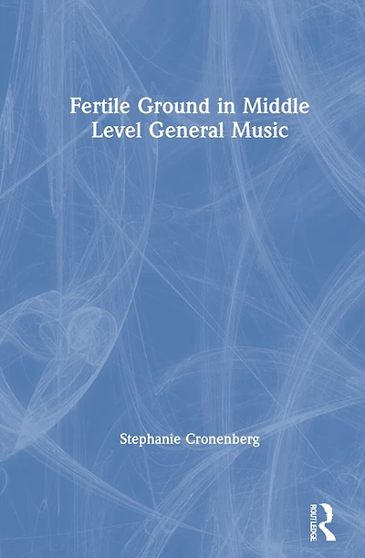 Fertile Ground Middle Level General Music