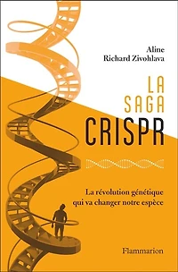 la saga CRISPR: révolution génétique qui va changer notre espèce