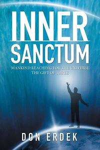 Inner Sanctum: Mankind Reaching for the Universe Gift of Three