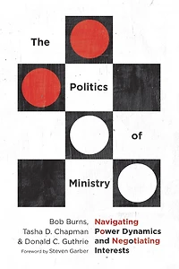 The Politics of Ministry: Navigating Power Dynamics and Negotiating Interests