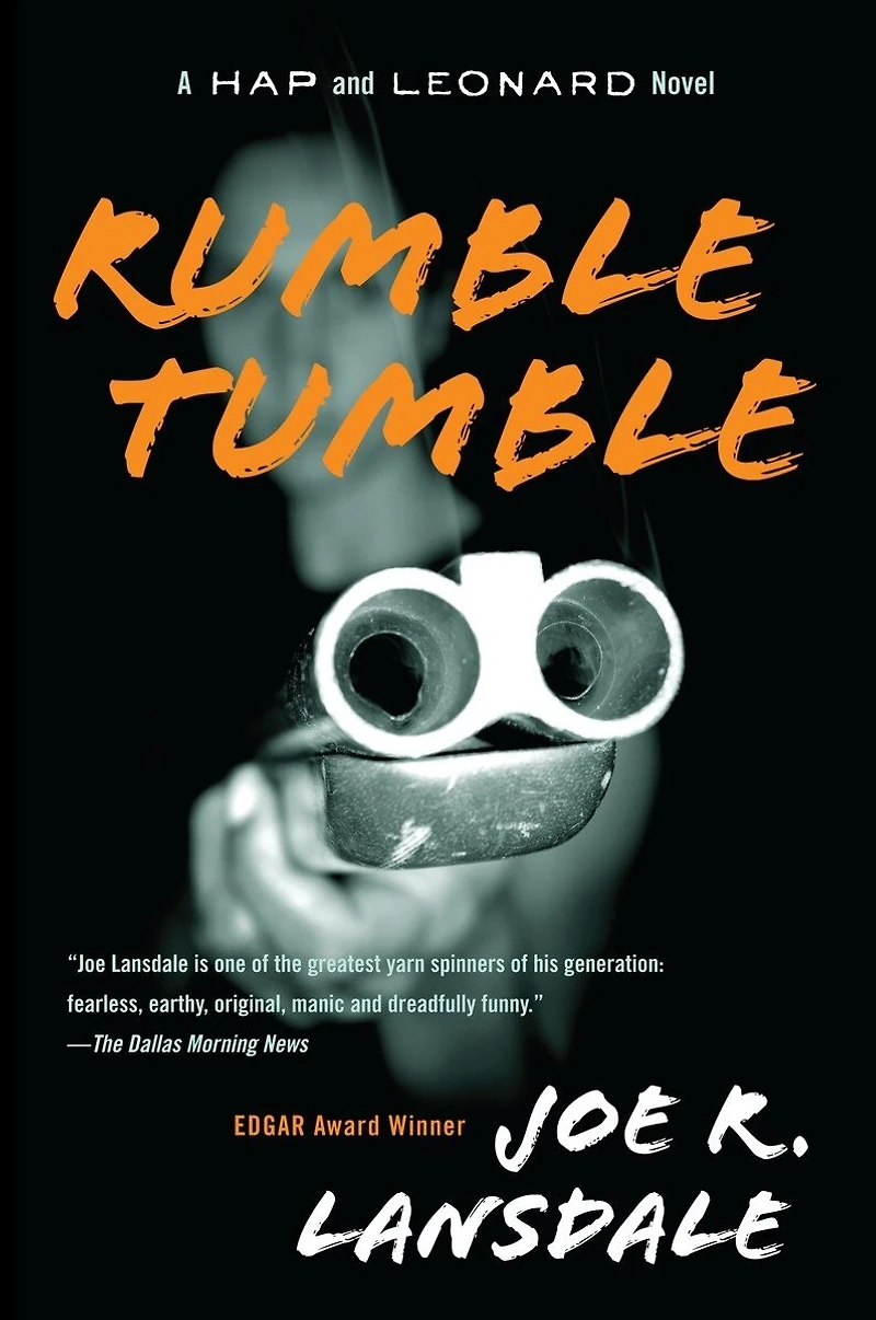 Rumble Tumble: A Hap And Leonard Novel (5)