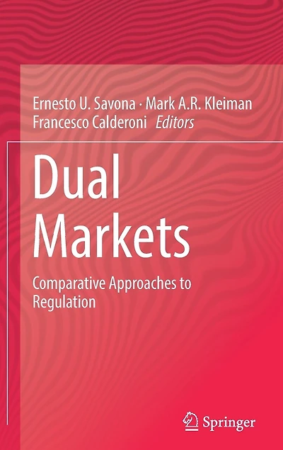 Dual Markets: Comparative Approaches To Regulation
