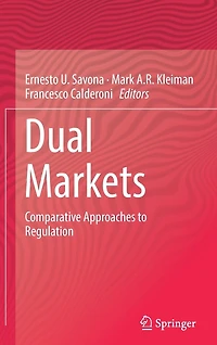 Dual Markets: Comparative Approaches To Regulation
