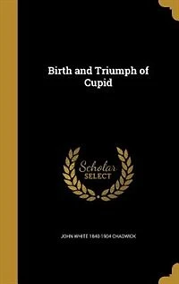 Birth and Triumph of Cupid