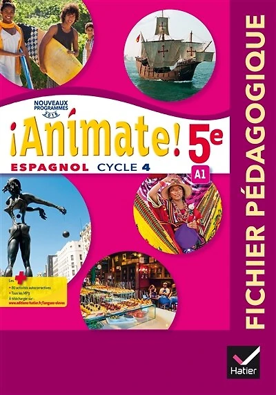 Animate ! espagnol cycle 4, 5e-A1, LV2: fichier pédagogique