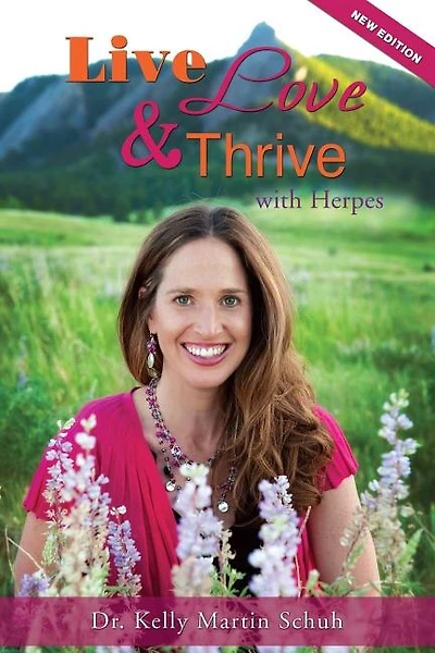 Live, Love and Thrive with Herpes: A Holistic Guide For Women