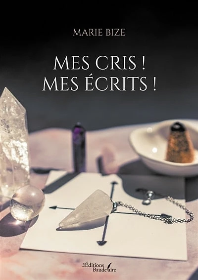 Mes cris !: Mes écrits !