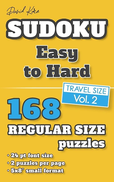 David Karn Sudoku - Easy to Hard Vol 2: 168 Puzzles, Travel Size, Regular Print, 24 pt font size, 2 puzzles per page