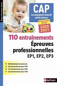 110 entraînements, épreuves professionnelles EP1, EP2, EP3: CAP accompagnant éducatif petite enfance