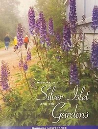 A History of Silver Islet and Its Gardens