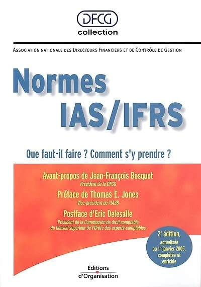 Les normes IAS-IFRS: que faut-il faire ? Comment s'y prendre ?