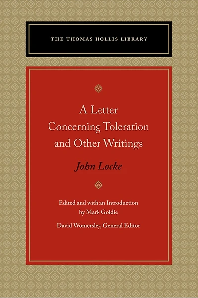 A Letter Concerning Toleration and Other Writings