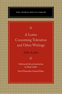 A Letter Concerning Toleration and Other Writings