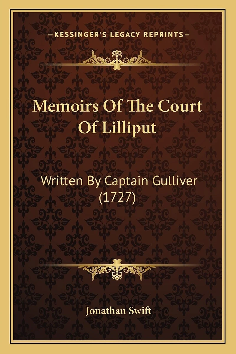 Memoirs Of The Court Of Lilliput: Written By Captain Gulliver (1727)