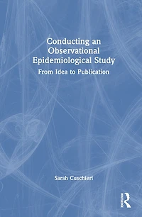 Conducting an Observational Epidemiological Study: From Idea to Publication