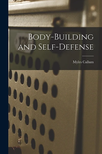 Body-building and Self-defense