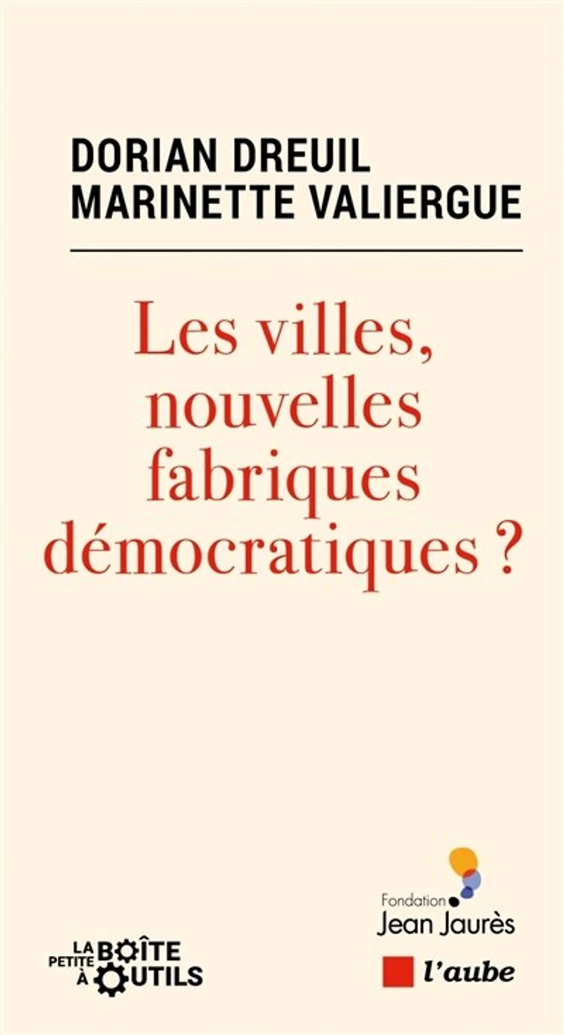 Les villes, nouvelles fabriques démocratiques ?