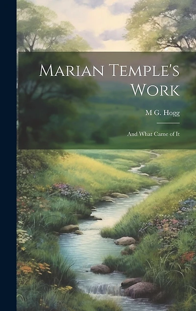 Marian Temple's Work: And What Came of It