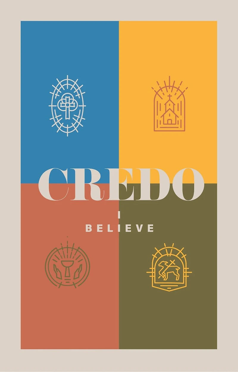 Credo: I Believe
