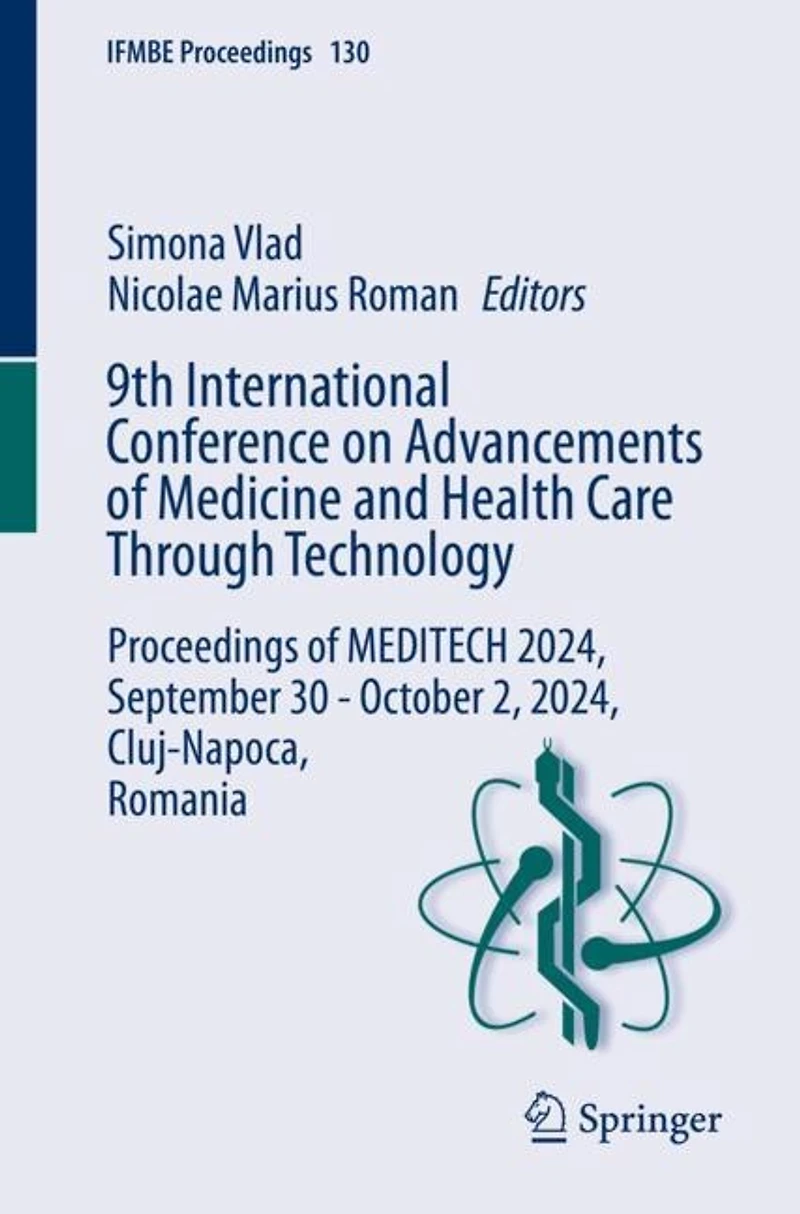 9th International Conference on Advancements of Medicine and Health Care Through Technology: Proceedings MEDITECH 2024, September 30 - October 2, Cluj-Napoca, Romania