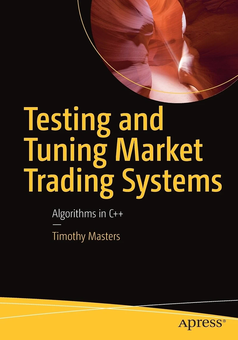 Testing And Tuning Market Trading Systems: Algorithms C++