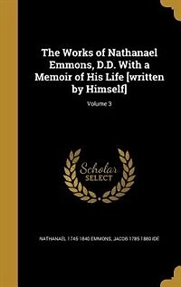 The Works of Nathanael Emmons