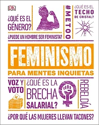 Feminismo para mentes inquietas (Feminism Is...)