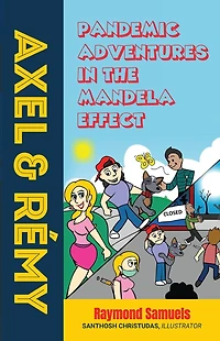 Axel And Rémy: Pandemic Adventures In The Mandela Effect