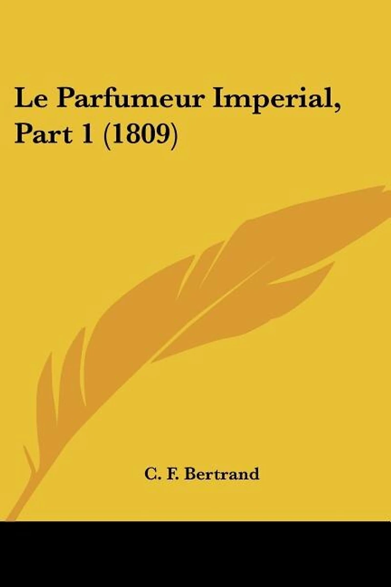 Le Parfumeur Imperial, Part 1 (1809)
