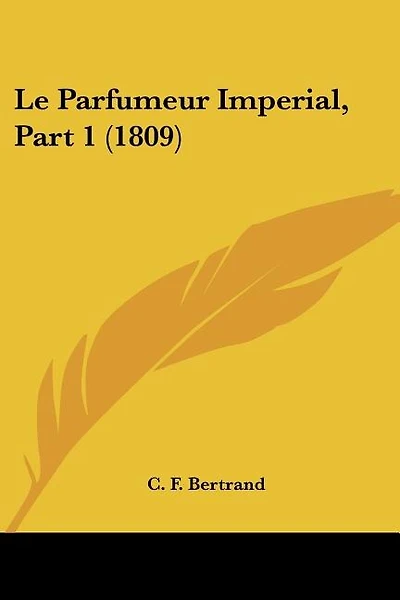 Le Parfumeur Imperial, Part 1 (1809)