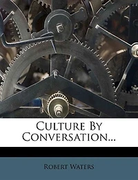 Culture By Conversation...