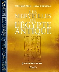 LAISSER VOUS GUIDER -LES MERVEILLES DE L'ÉGYPTE ANCIENNE: laissez-vous guider