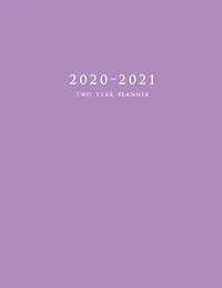 2020-2021 Two Year Planner: Large Monthly Planner With Inspirational Quotes And Purple Cover (hardcover)