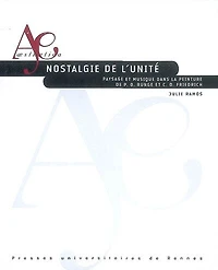 Nostalgie de l'unité: paysage et musique dans la peinture de P.O. Runge et C.D. Friedrich