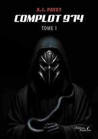 Complot 974 : Tome 1: 1