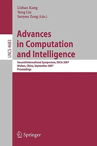 Advances in Computation and Intelligence: Second International Symposium, ISICA 2007, Wuhan, China, September 21-23, 2007, Proceedings